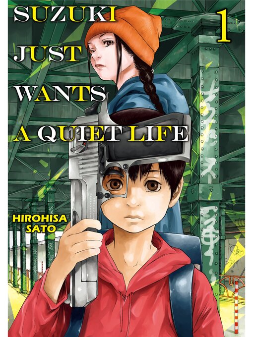 Title details for SUZUKI JUST WANTS a QUIET LIFE, Volume 1 by HIROHISA SATO - Available